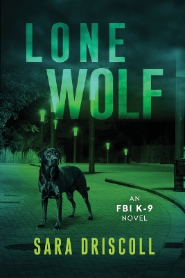 Lone Wolf by Sara Driscoll