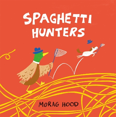 Spaghetti Hunters: A Duck and Tiny Horse Adventure book