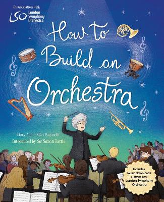 How to Build an Orchestra by Mary Auld