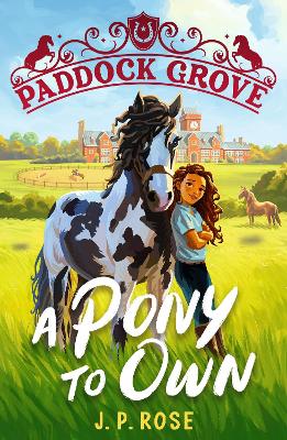 Paddock Grove: A Pony to Own book