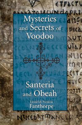 Mysteries and Secrets of Voodoo, Santeria, and Obeah book