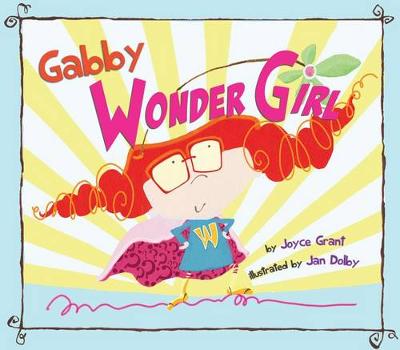 Gabby Wonder Girl by Joyce Grant