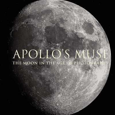Apollo’s Muse: The Moon in the Age of Photography book