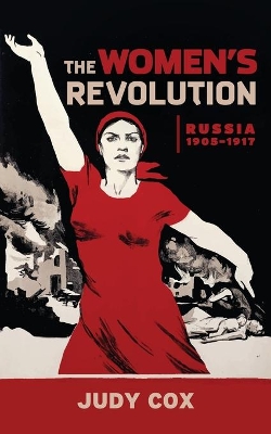 The Women's Revolution: Russia 19051917 book