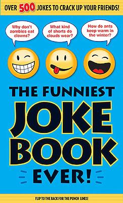 Funniest Joke Book Ever! book