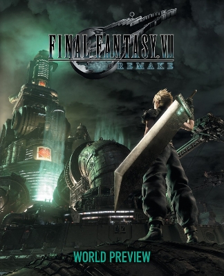 Final Fantasy VII Remake: World Preview book