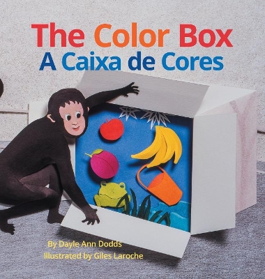 The Color Box / A Caixa de Cores: Babl Children's Books in Portuguese and English book