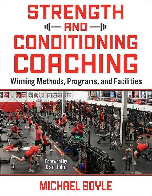 Strength and Conditioning Coaching: Winning Methods, Programs, and Facilities book