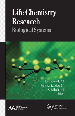 Life Chemistry Research: Biological Systems by Roman Joswik