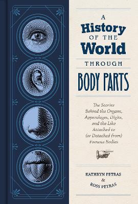 A History of the World Through Body Parts book