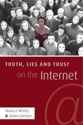 Truth, Lies and Trust on the Internet by Monica T. Whitty