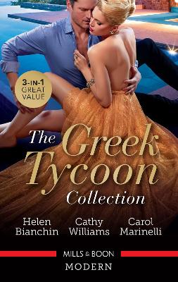 The Greek Tycoon Collection/The Greek Tycoon's Virgin Wife/At the Greek Tycoon's Bidding/Blackmailed into the Greek Tycoon's Bed book