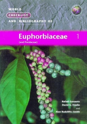 World Checklist and Bibliography of Euphorbiaceae (and Pandaceae) book