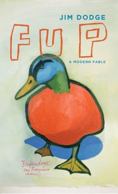 Fup by Jim Dodge