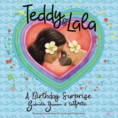 Teddy & Lala: A Birthday Surprise book