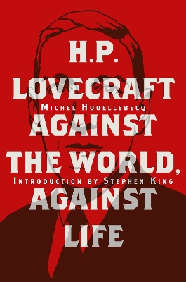 H. P. Lovecraft: Against the World, Against Life book