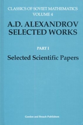A. D. Alexandrov Selected Works Part I by Yu. G. Reshetnyak