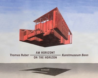 Thomas Huber: Horizon book