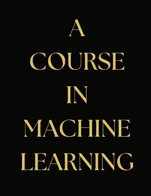 A Course in Machine Learning book