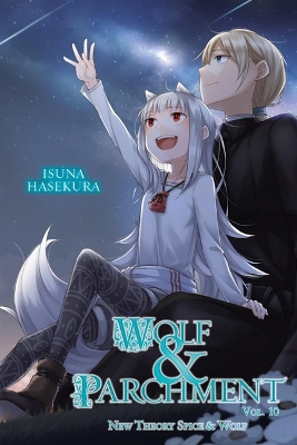 Wolf & Parchment: New Theory Spice & Wolf, Vol. 10 (light novel) book