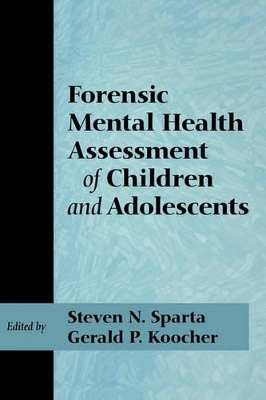Forensic Mental Health Assessment of Children and Adolescents book