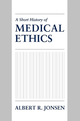 Short History of Medical Ethics book
