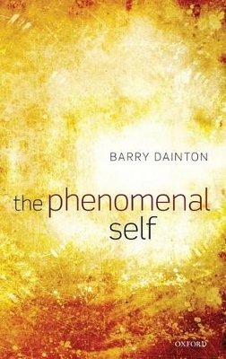Phenomenal Self by Barry Dainton