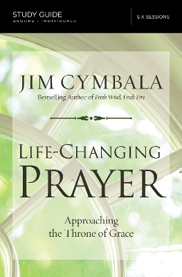 Life-Changing Prayer Study Guide book