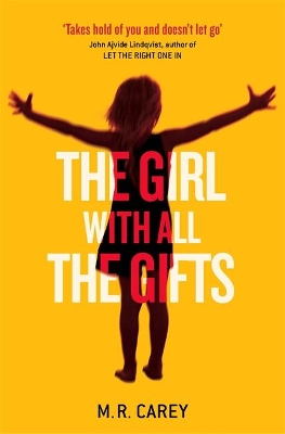 The Girl With All The Gifts by M R Carey