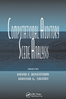 Computational Auditory Scene Analysis: Proceedings of the Ijcai-95 Workshop by David F. Rosenthal