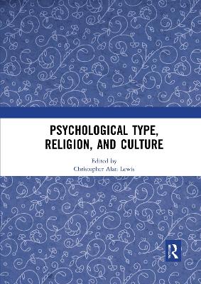 Psychological Type, Religion, and Culture by Christopher Alan Lewis