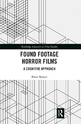 Found Footage Horror Films: A Cognitive Approach book
