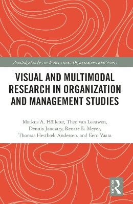 Visual and Multimodal Research in Organization and Management Studies book