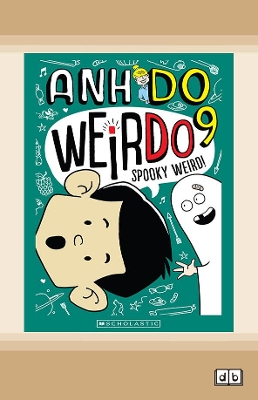WeirDo #9: Spooky Weird! by Anh Do