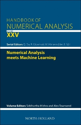 Numerical Analysis meets Machine Learning: Volume 25 book
