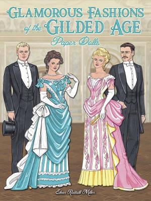 Glamorous Fashions of the Gilded Age Paper Dolls book