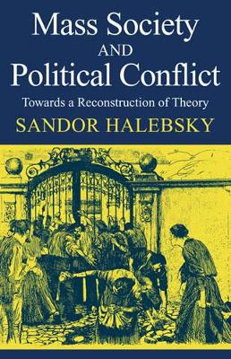 Mass Society and Political Conflict book
