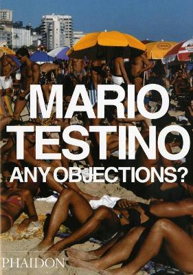 Any Objections? by Mario Testino