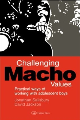 Challenging Macho Values by Jonathan Salisbury