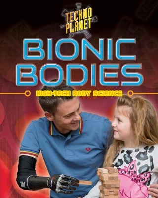 Bionic Bodies by Kopp Megan