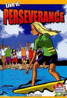 Live It: Perseverance by Kylie Burns