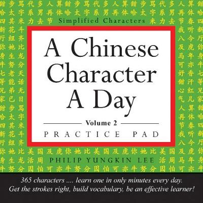 A Chinese Character a Day Practice Pad Volume 2: (HSK Level 3): Volume 2 book