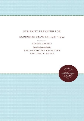 Stalinist Planning for Economic Growth, 1933-1952 book