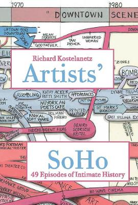 Artists' SoHo: 49 Episodes of Intimate History book