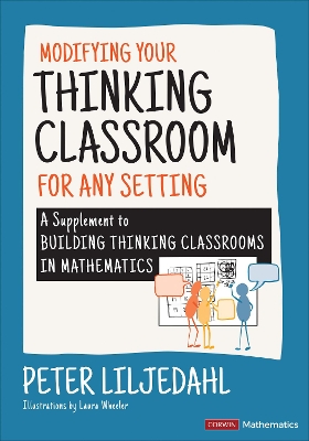 Modifying Your Thinking Classroom for Different Settings: A Supplement to Building Thinking Classrooms in Mathematics book