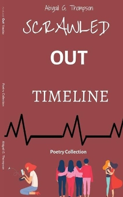 Scrawled Out Timeline: Poetry Collection book