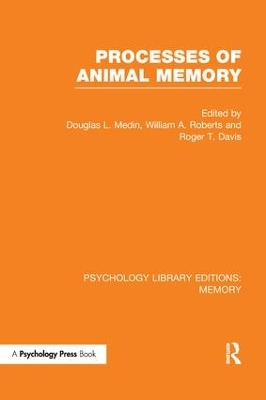 Processes of Animal Memory by Douglas Medin