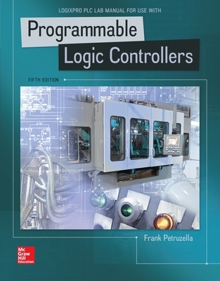 LogixPro PLC Lab Manual for Programmable Logic Controllers book