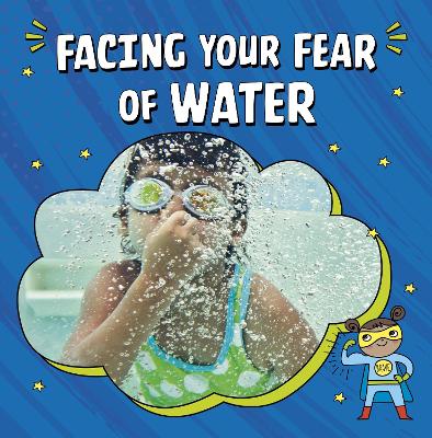 Facing Your Fear of Water book