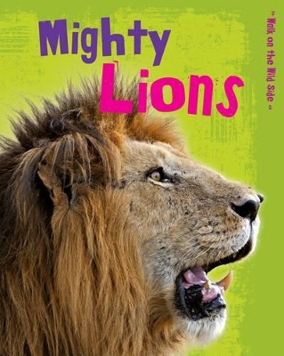 Mighty Lions by Charlotte Guillain